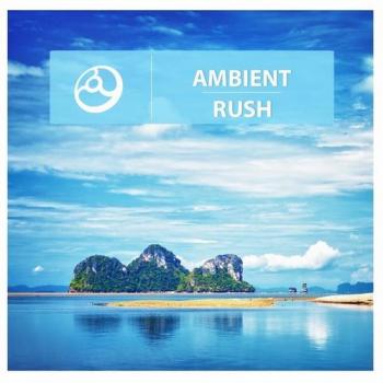 VA - Ambient Rush