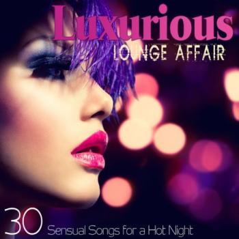 VA - Luxurious Lounge Affair