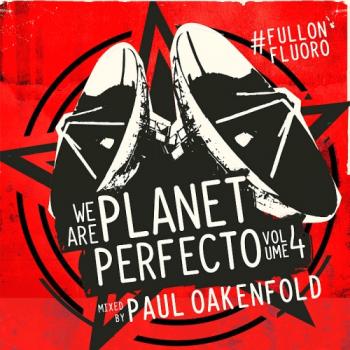 VA - Paul Oakenfold: We Are Planet Perfecto Vol 4: #FullOnFluoro