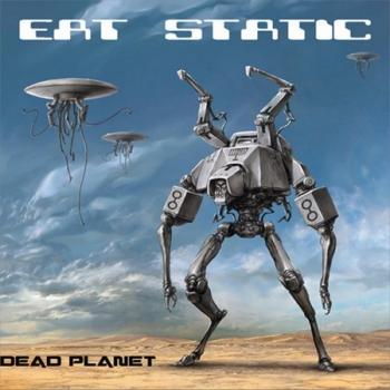 Eat Static - Dead Planet