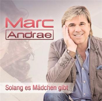 Marc Andrae - Solang Es M #228;dchen Gibt