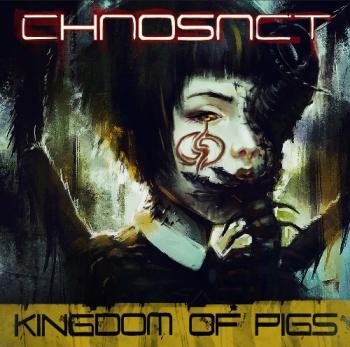 Chaosact - Kingdom Of Pigs