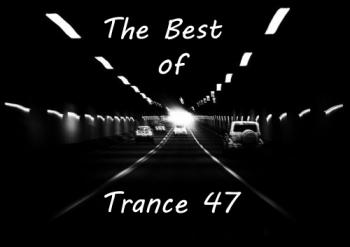 VA - The Best of Trance 47