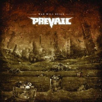 Prevail - War Will Reign