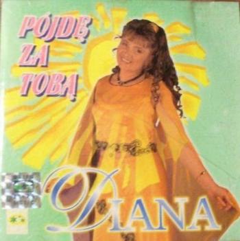 Diana - Pojde Za Toba