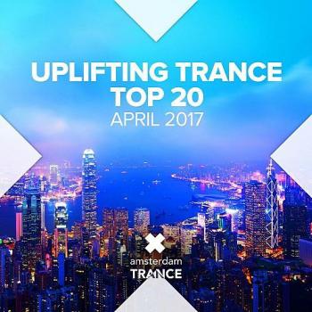 VA - Uplifting Trance Top Twenty April 2017