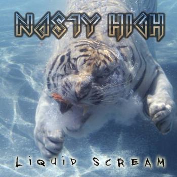 Nasty High - Liquid Scream