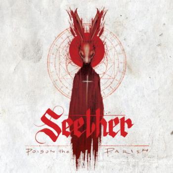 Seether - Poison the Parish