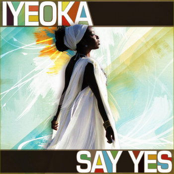 Iyeoka - Say Yes