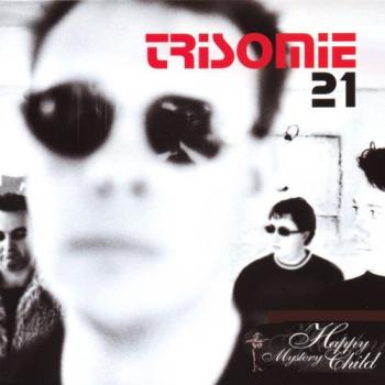 Trisomie 21 - Happy Mystery Child