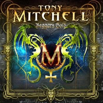 Tony Mitchell - Beggars Gold