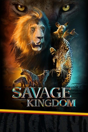  :  (1 , 1-6   6) / NAT GEO WILD. Savage Kingdom VO