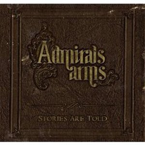 Admiral's Arms - Stories Are Told