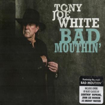 Tony Joe White - Bad Mouthin'