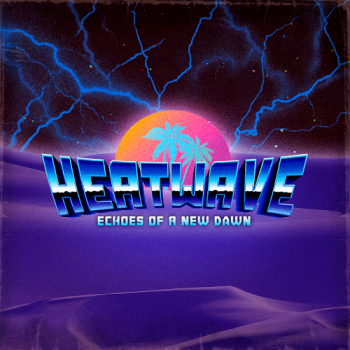 Heatwave - Echoes Of A New Dawn