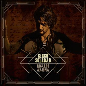 Ricardo Arjona - Circo Soledad