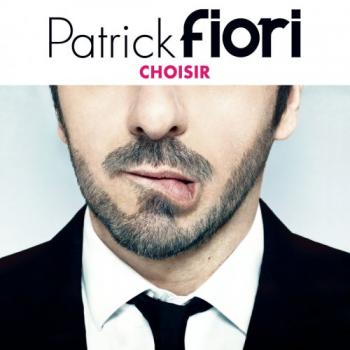 Patrick Fiori - Choisir