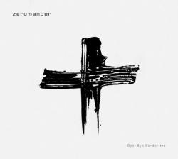 Zeromancer - Bye-Bye Borderline