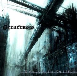 Seracrusis - Dystopian Reality