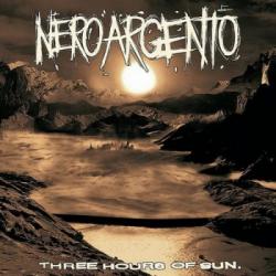 Nero Argento - Three Hours of Sun