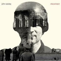 John Wesley - Disconnect