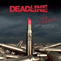 Deadline - Fire Inside