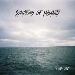 Symptoms Of Insanity - A New Tide