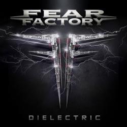 Fear Factory - Dielectric