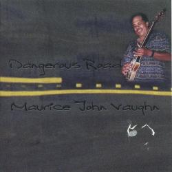 Maurice John Vaughn - Dangerous Road