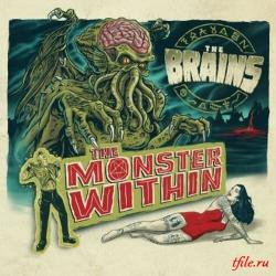 The Brains - The Monster Within