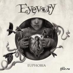 Eyevory - Euphobia