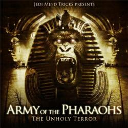 Army Of The Pharaohs - The Unholy Terror