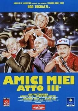  ,  3 / Amici miei - Atto III AVO