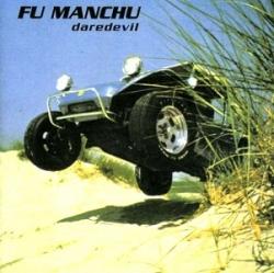 Fu Manchu - Daredevil