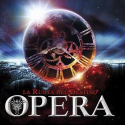 The Opera - La Ruota Del Destino