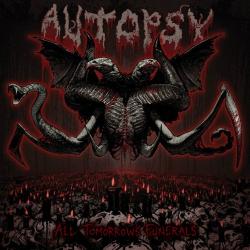 Autopsy - All Tomorrow's Funerals