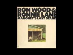 Ron Wood Ronnie Lane - Mahoney's Last Stand