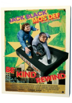  / Be Kind Rewind MVO