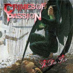 Crimes Of Passion - To Die For