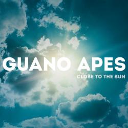 Guano Apes - Close to the Sun