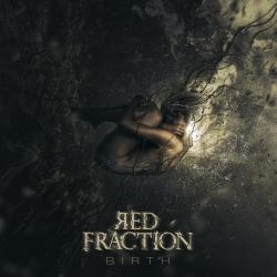 Red Fraction - Birth