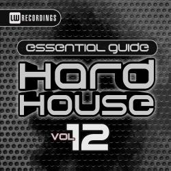 VA - Essential Guide Hard House, Vol. 12