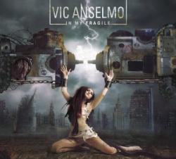 Vic Anselmo - In My Fragile