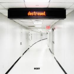 Moby - Destroyed