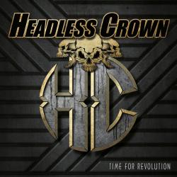 Headless Crown - Time For Revolution