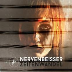 Nervenbeisser - Zeitenwandel