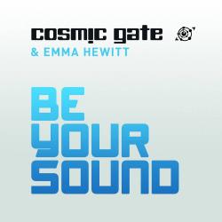 Cosmic Gate & Emma Hewitt - Be Your Sound