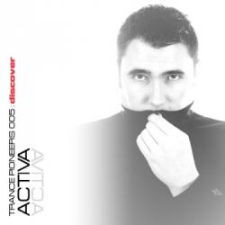 Activa - Trance Pioneers 005