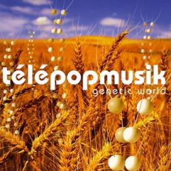 Telepopmusik - Genetic World