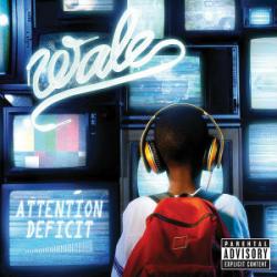 Wale - Attention Deficit